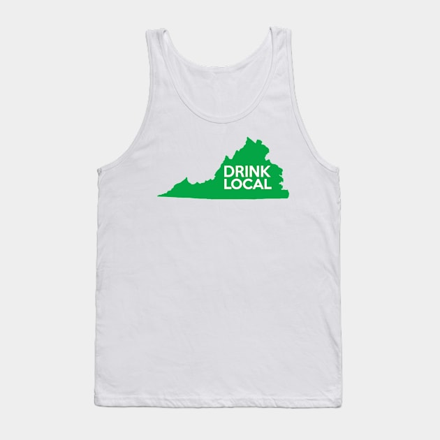 Virginia Drink Local VA Green Tank Top by mindofstate